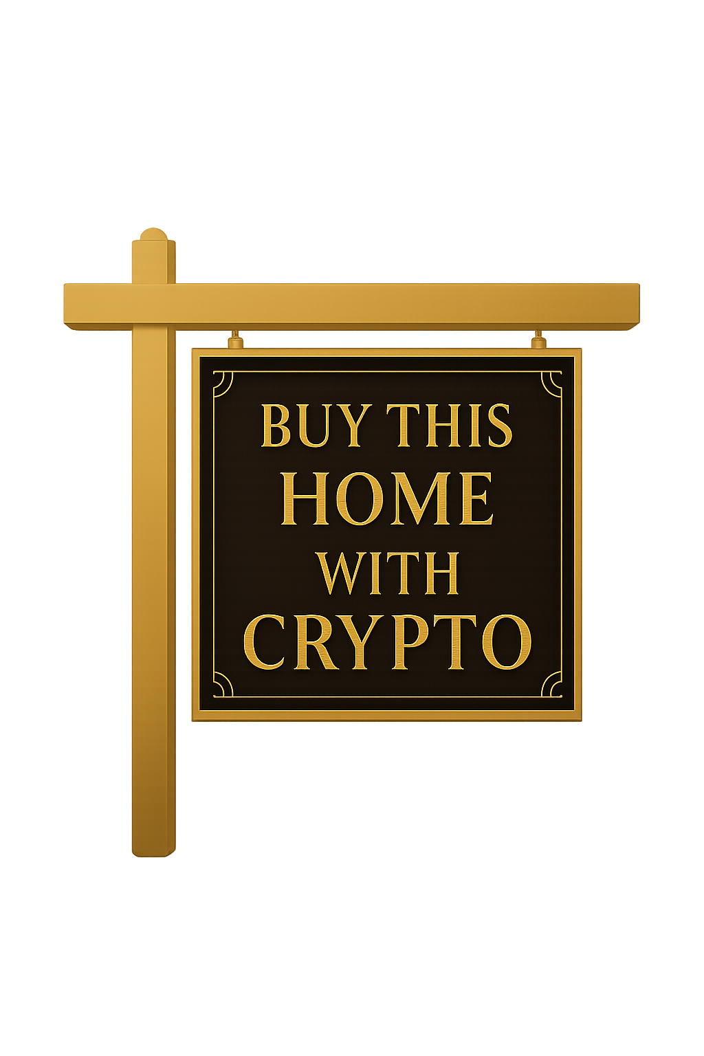 A sign that says Buy this home with crypto